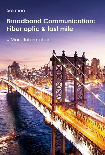 Solution, Broadband Communication, fiber optic and last mile